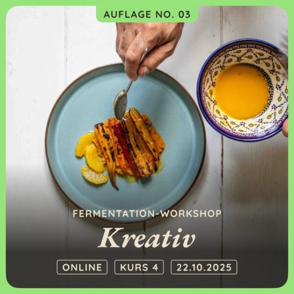 Fermentationskurs KREATIV · 22.10.2025